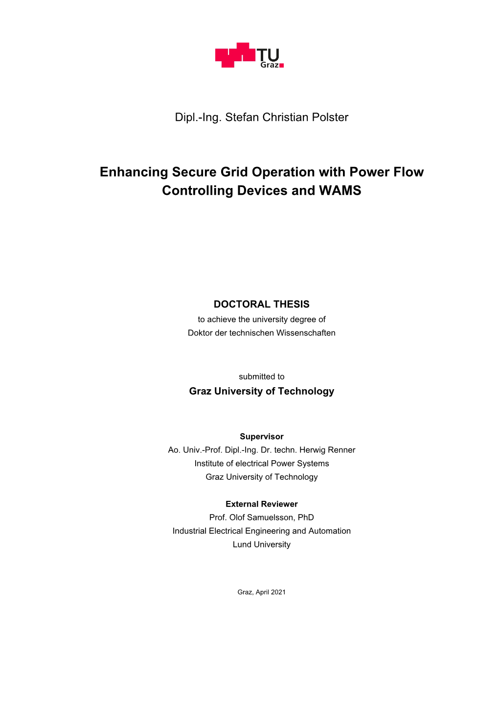 Enhancing Secure Grid Operation with Power Flow Controlling Devices and WAMS