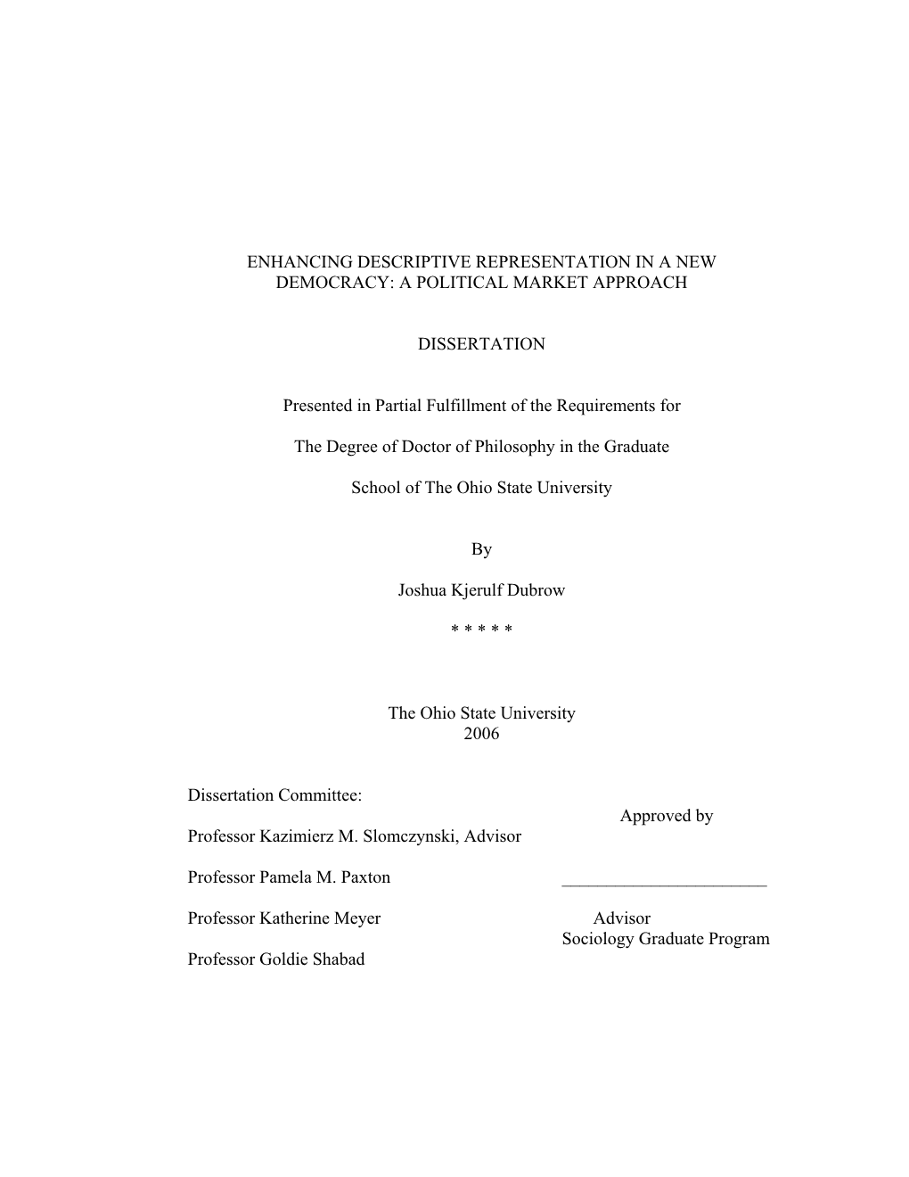 Enhancing Descriptive Representation in a New Democracy: a Political Market Approach