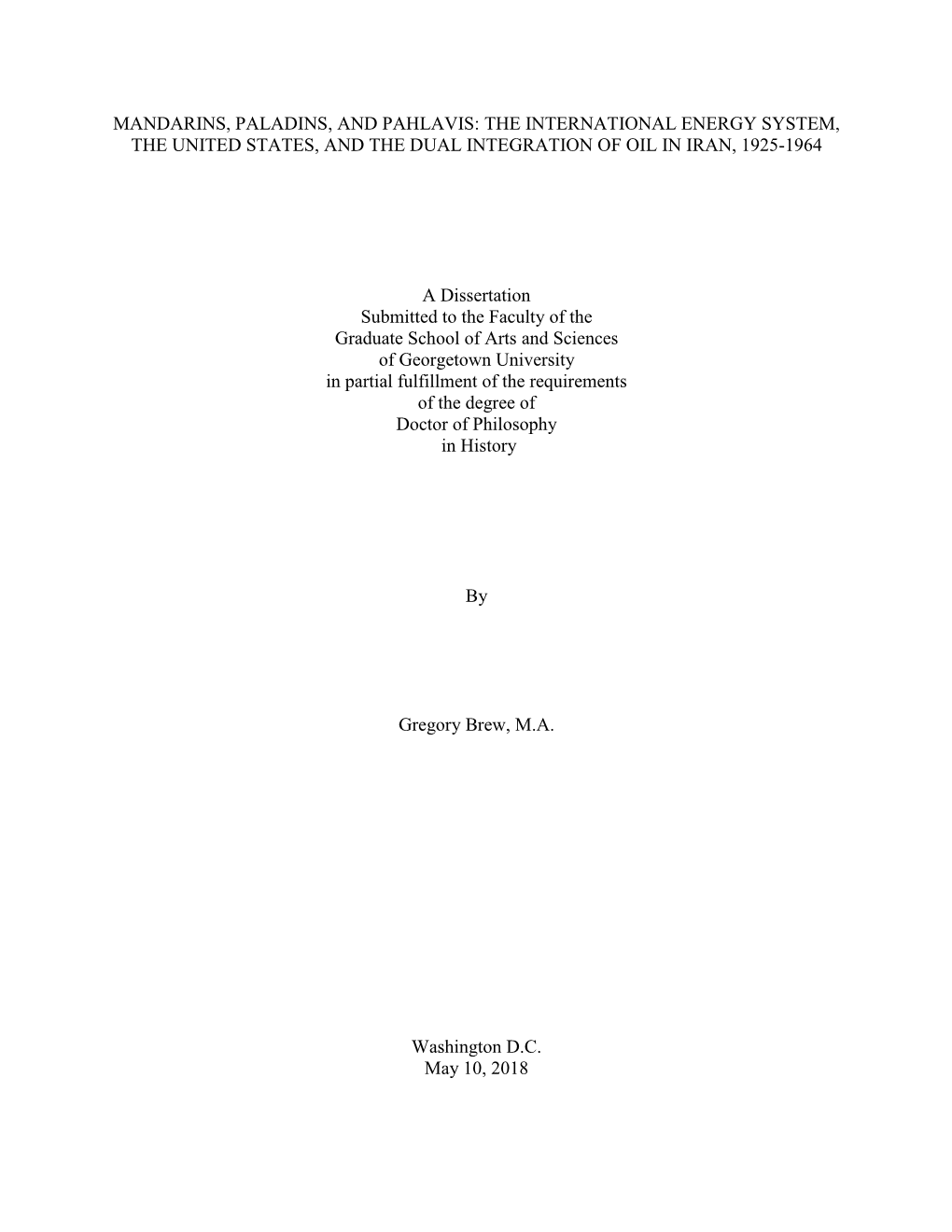 Mandarins, Paladins, and Pahlavis: the International Energy System, the United States, and the Dual Integration of Oil in Iran, 1925-1964