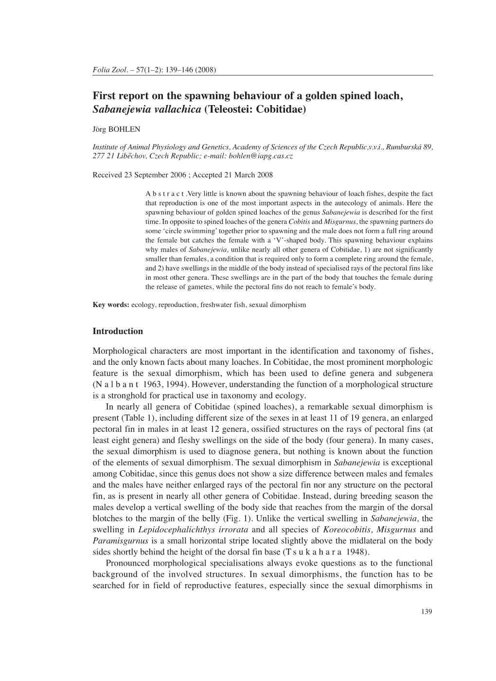 First Report on the Spawning Behaviour of a Golden Spined Loach, Sabanejewia Vallachica (Teleostei: Cobitidae)