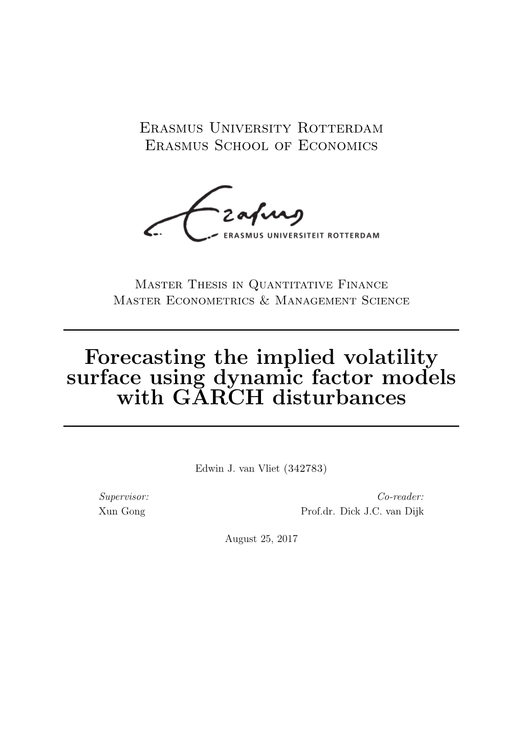 Forecasting the Implied Volatility Surface Using Dynamic Factor Models with GARCH Disturbances