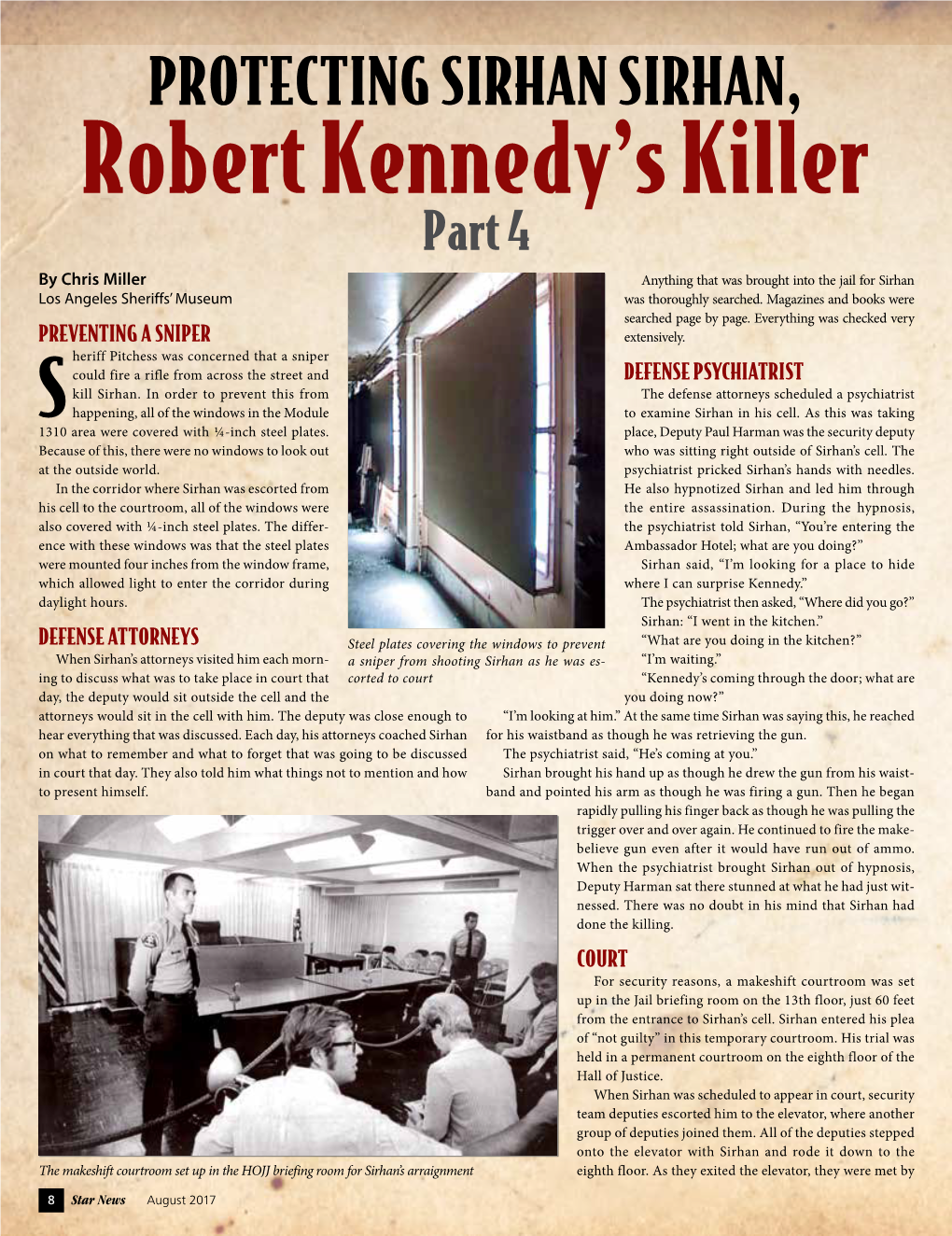 PROTECTING SIRHAN SIRHAN, Robert Kennedy’S Killer Part 4