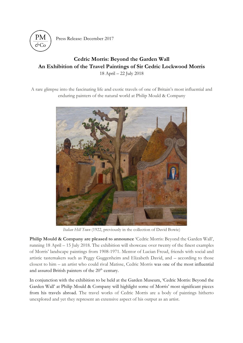 Cedric Morris: Beyond the Garden Wall an Exhibition of the Travel Paintings of Sir Cedric Lockwood Morris 18 April – 22 July 2018