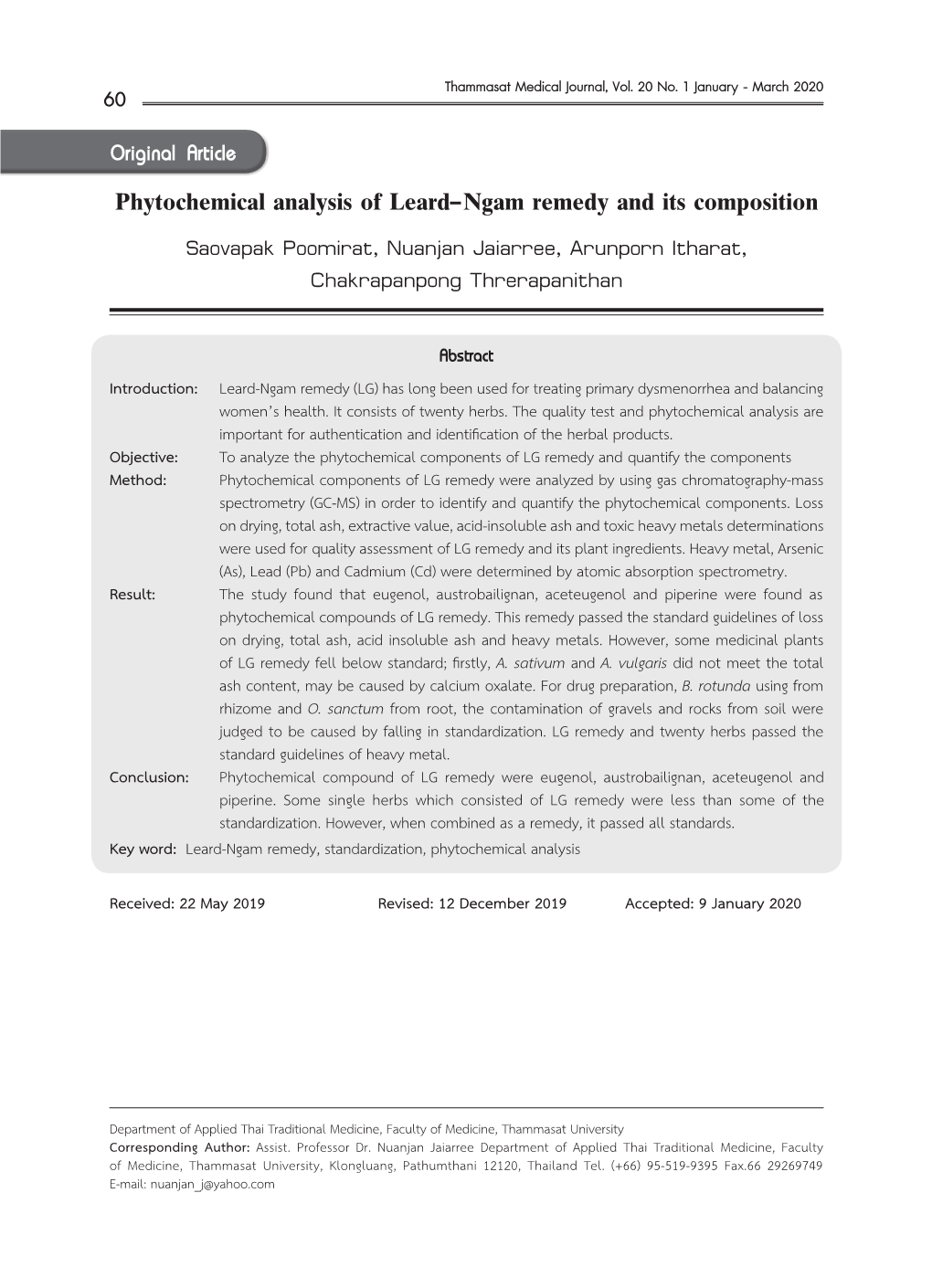 Phytochemical Analysis of Leard-Ngam Remedy and Its Composition Saovapak Poomirat, Nuanjan Jaiarree, Arunporn Itharat, Chakrapanpong Threrapanithan