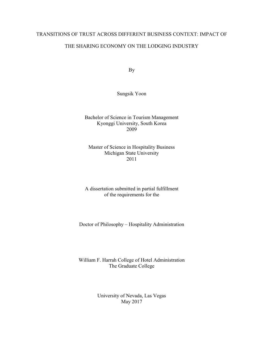 TRANSITIONS of TRUST ACROSS DIFFERENT BUSINESS CONTEXT: IMPACT of the SHARING ECONOMY on the LODGING INDUSTRY by Sungsik Yoon Ba