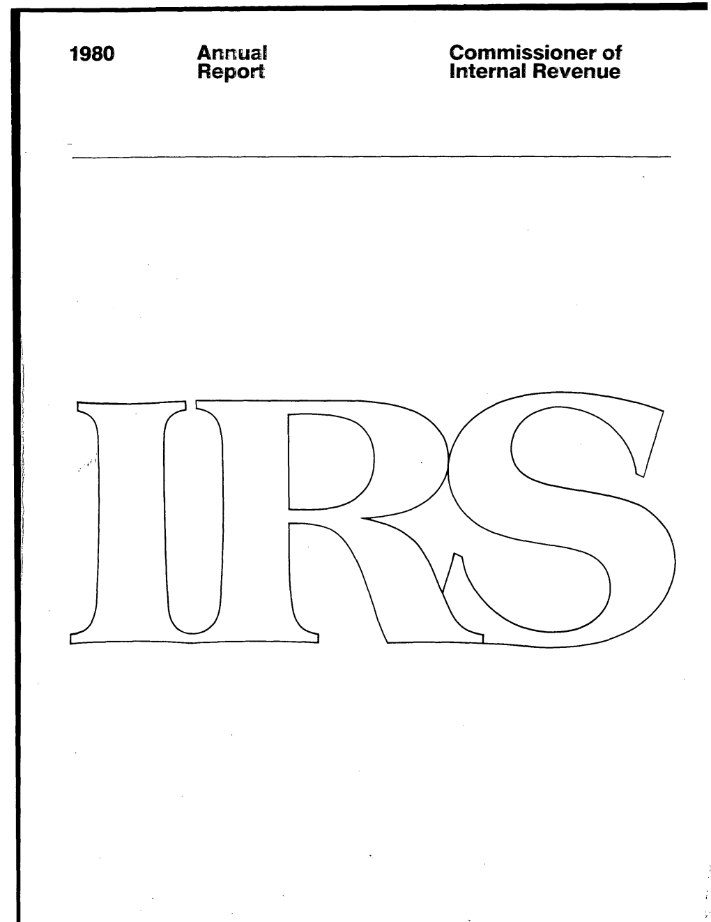 1980 Annual Commissioner of Report Internal Revenue 1980 Annual Commissioner of Report Internal Revenue