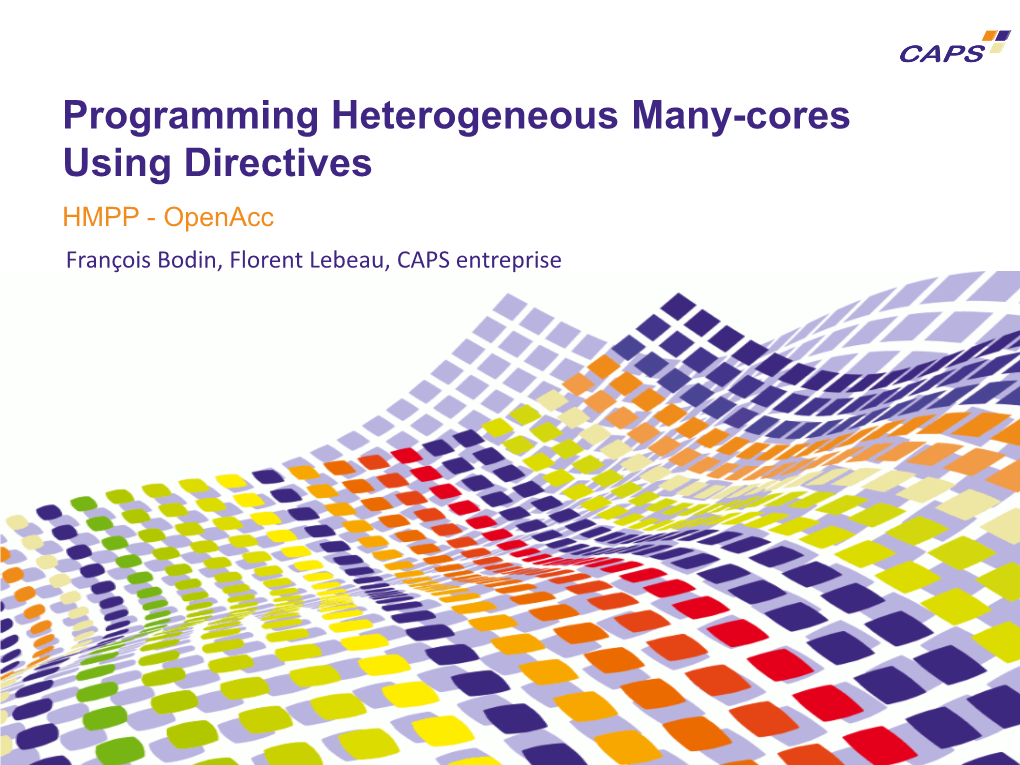 Programming Heterogeneous Many-Cores Using Directives