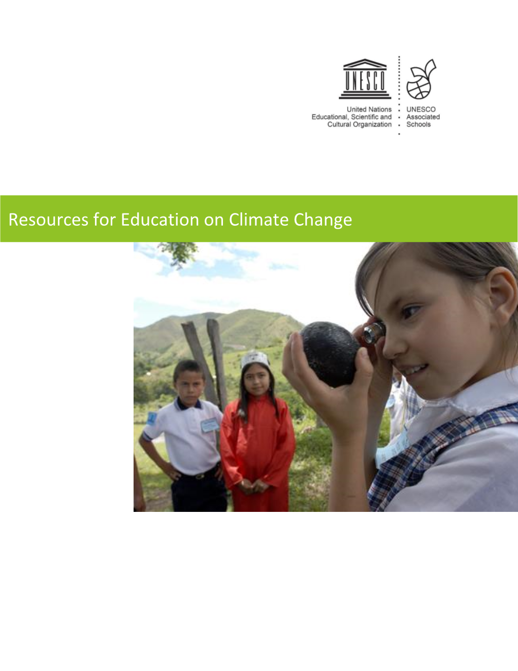 Resources for Education on Climate Change UNESCO – Associated Schools Project Network (Aspnet) 1 Proposed Resources for Education on Climate Change