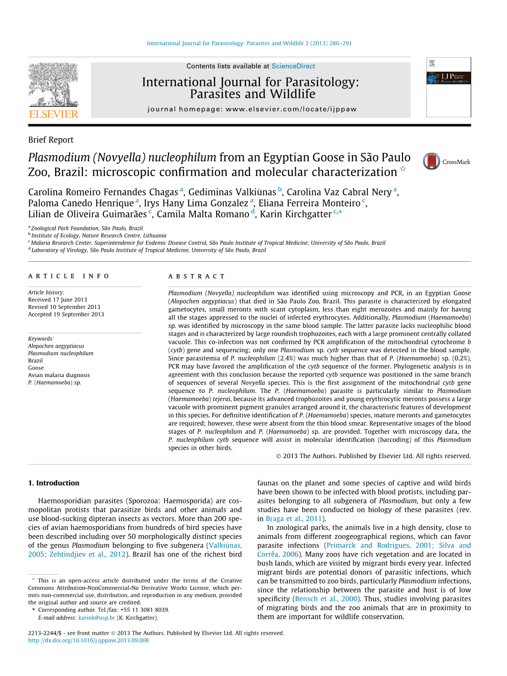 Plasmodium (Novyella) Nucleophilum from an Egyptian Goose in São Paulo Zoo, Brazil: Microscopic Conﬁrmation and Molecular Characterization Q