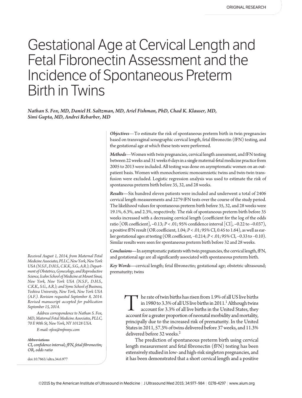 Gestational Age at Cervical Length and Fetal Fibronectin Assessment and the Incidence of Spontaneous Preterm Birth in Twins