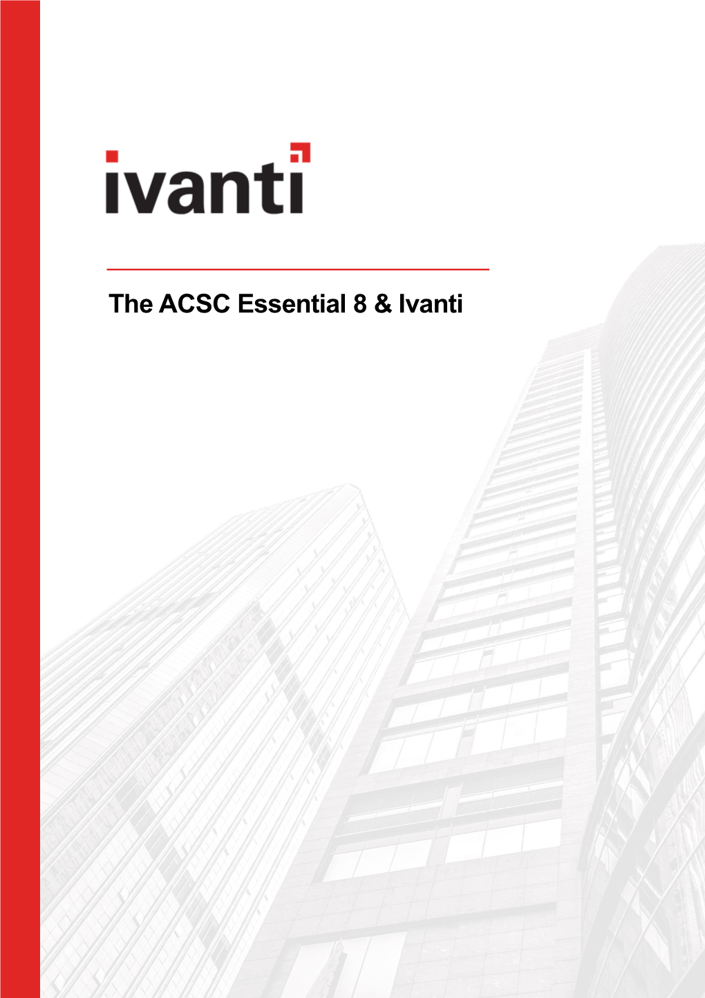 The ACSC Essential 8 & Ivanti