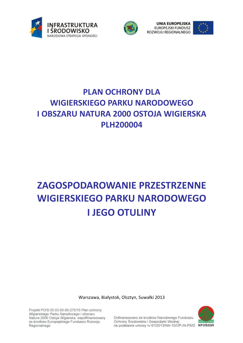 Zagospodarowanie Przestrzenne Wigierskiego Parku Narodowego I Jego Otuliny