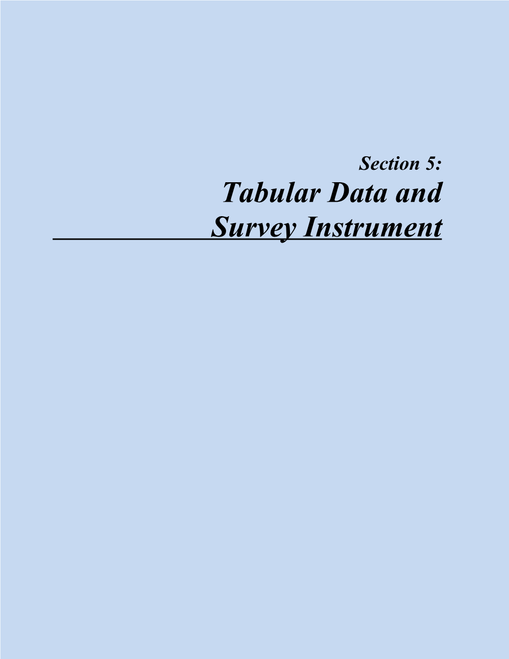 Tabular Data and Survey Instrument