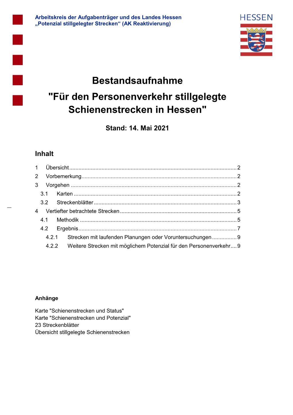 Bestandsaufnahme "Für Den Personenverkehr Stillgelegte Schienenstrecken in Hessen"