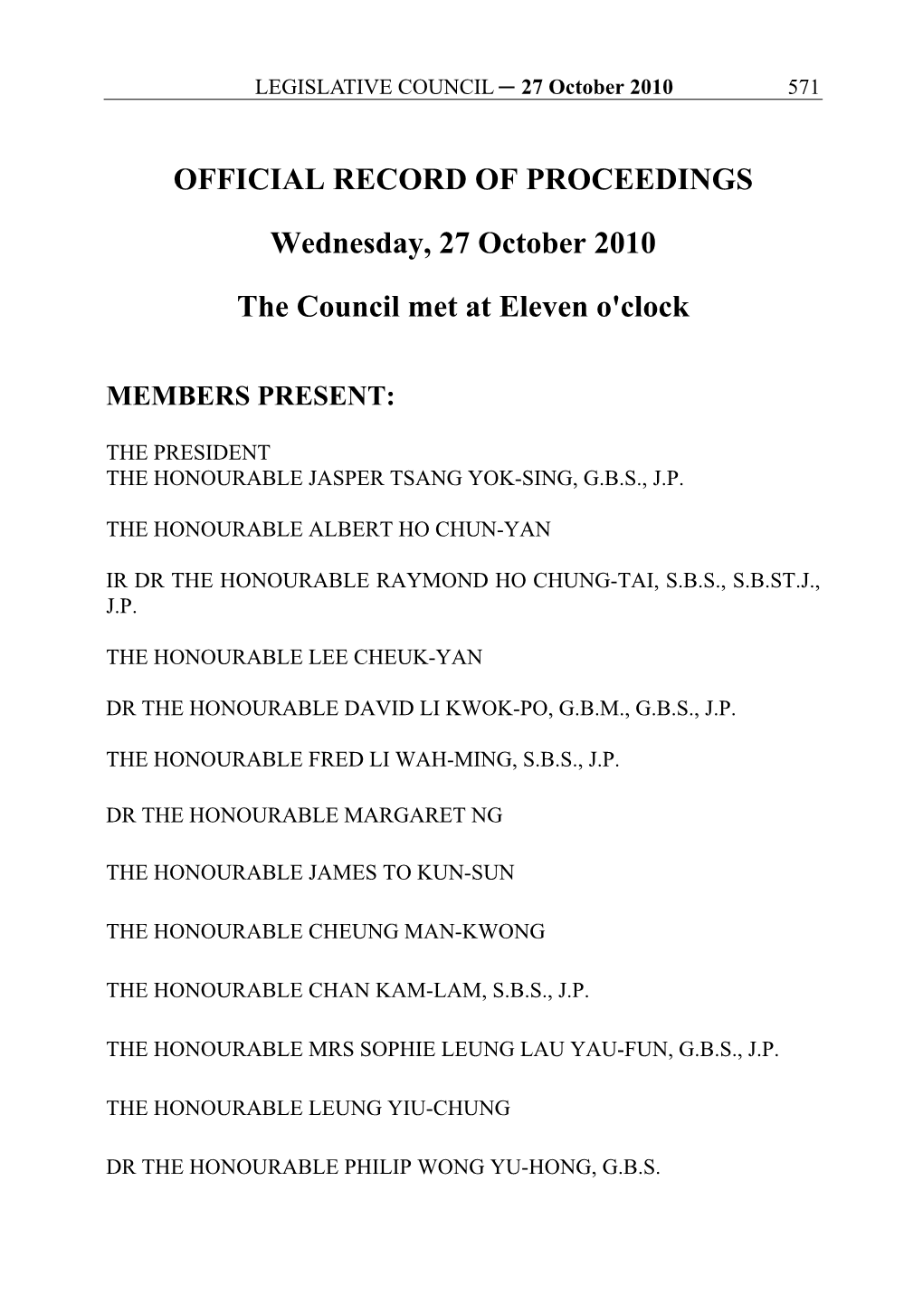 OFFICIAL RECORD of PROCEEDINGS Wednesday, 27 October 2010 the Council Met at Eleven O'clock