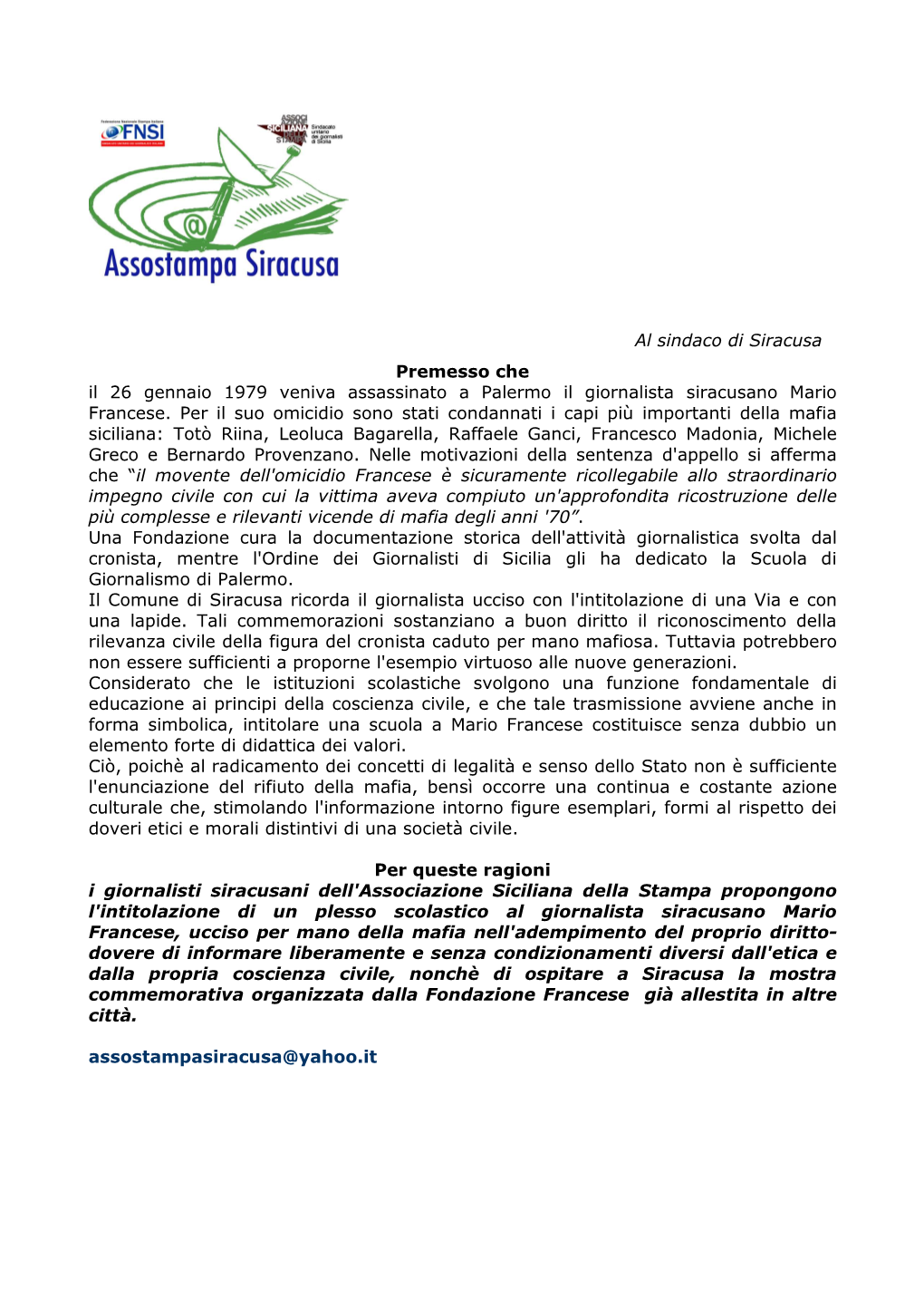 Al Sindaco Di Siracusa Premesso Che Il 26 Gennaio 1979 Veniva Assassinato a Palermo Il Giornalista Siracusano Mario Francese