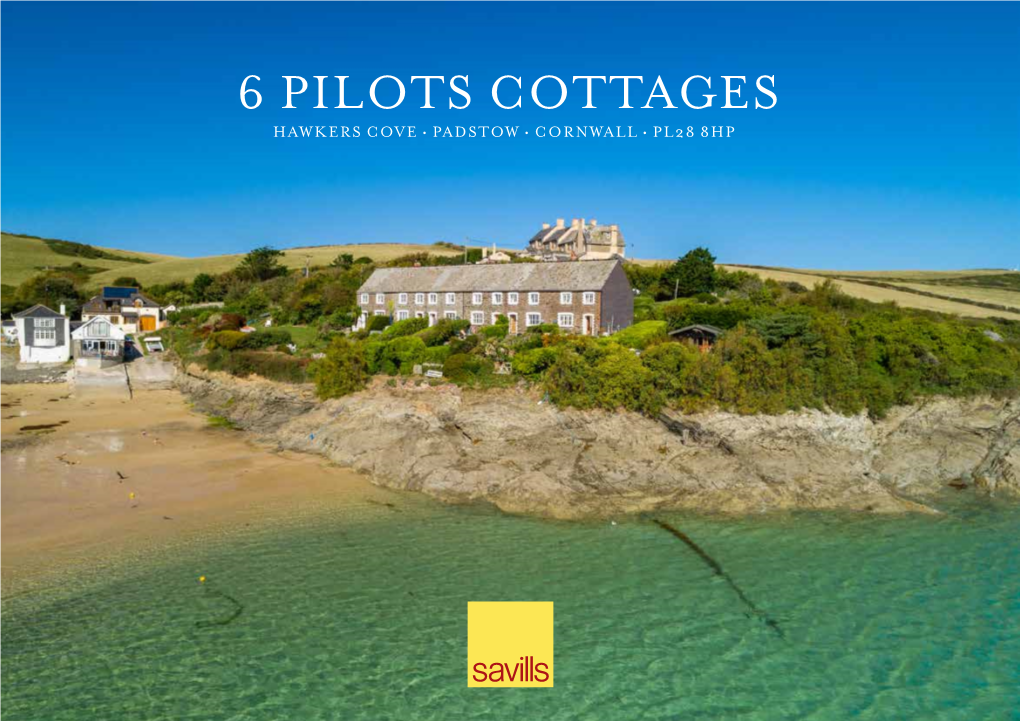 6 Pilots Cottages Hawkers Cove • Padstow • Cornwall • Pl28 8Hp 6 Pilots Cottages Hawkers Cove • Padstow Cornwall • Pl28 8Hp
