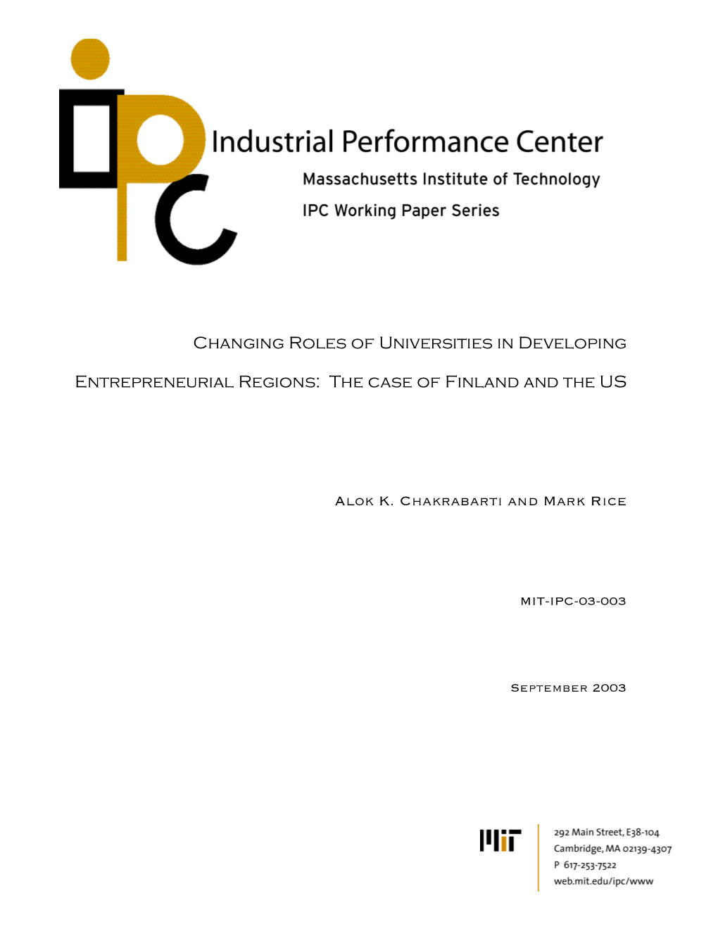 Changing Roles of Universities in Developing Entrepreneurial Regions: the Case of Finland and the US