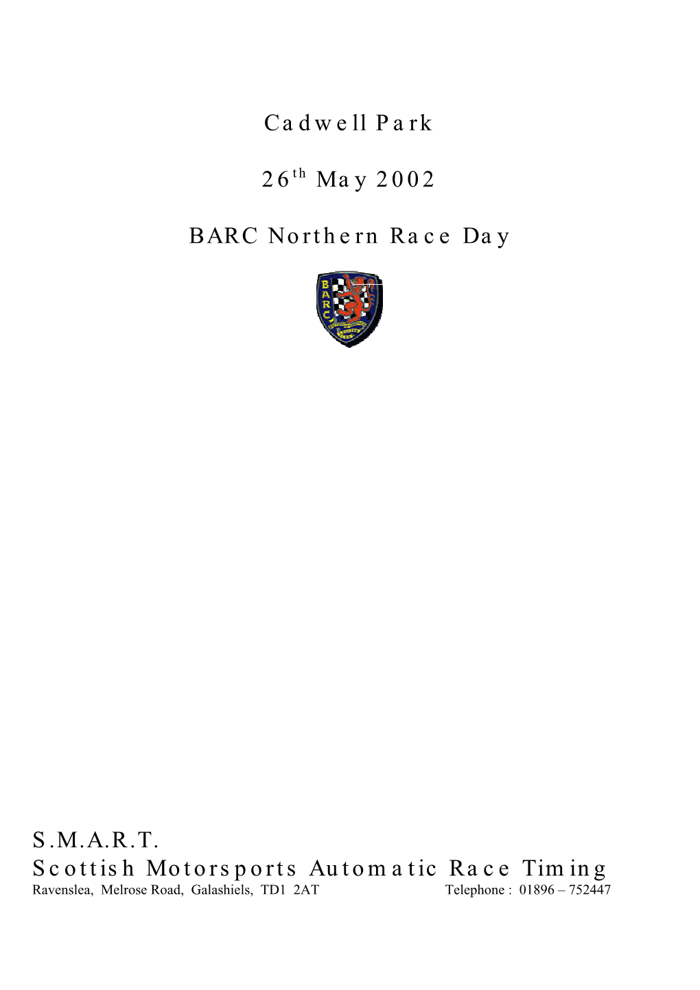 Cadwell Park 26Th May 2002 BARC Northern Race Day S.M.A.R.T. Scottish Motorsports Automatic Race Timing