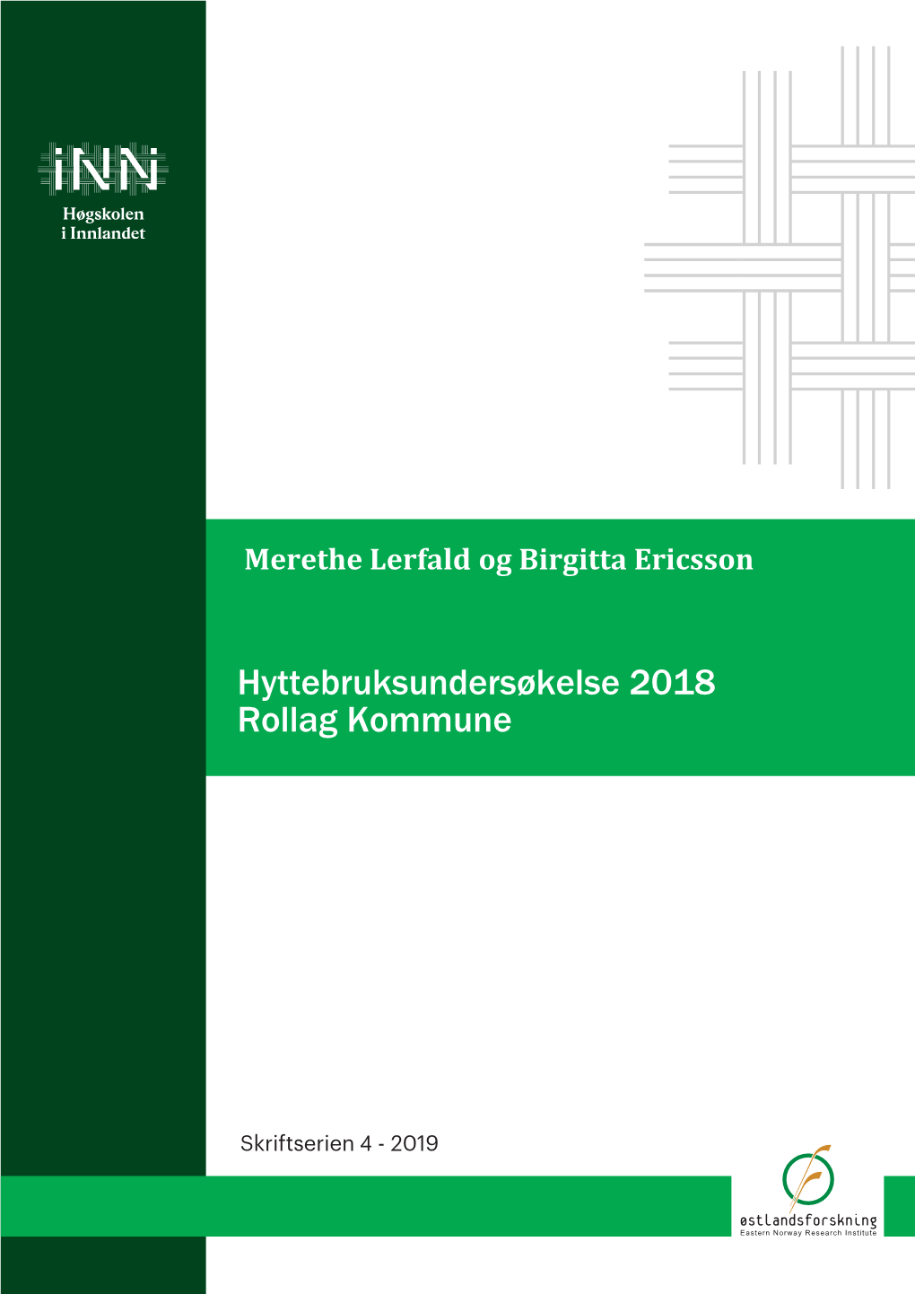 Hyttebruksundersøkelse 2018 Rollag Kommune