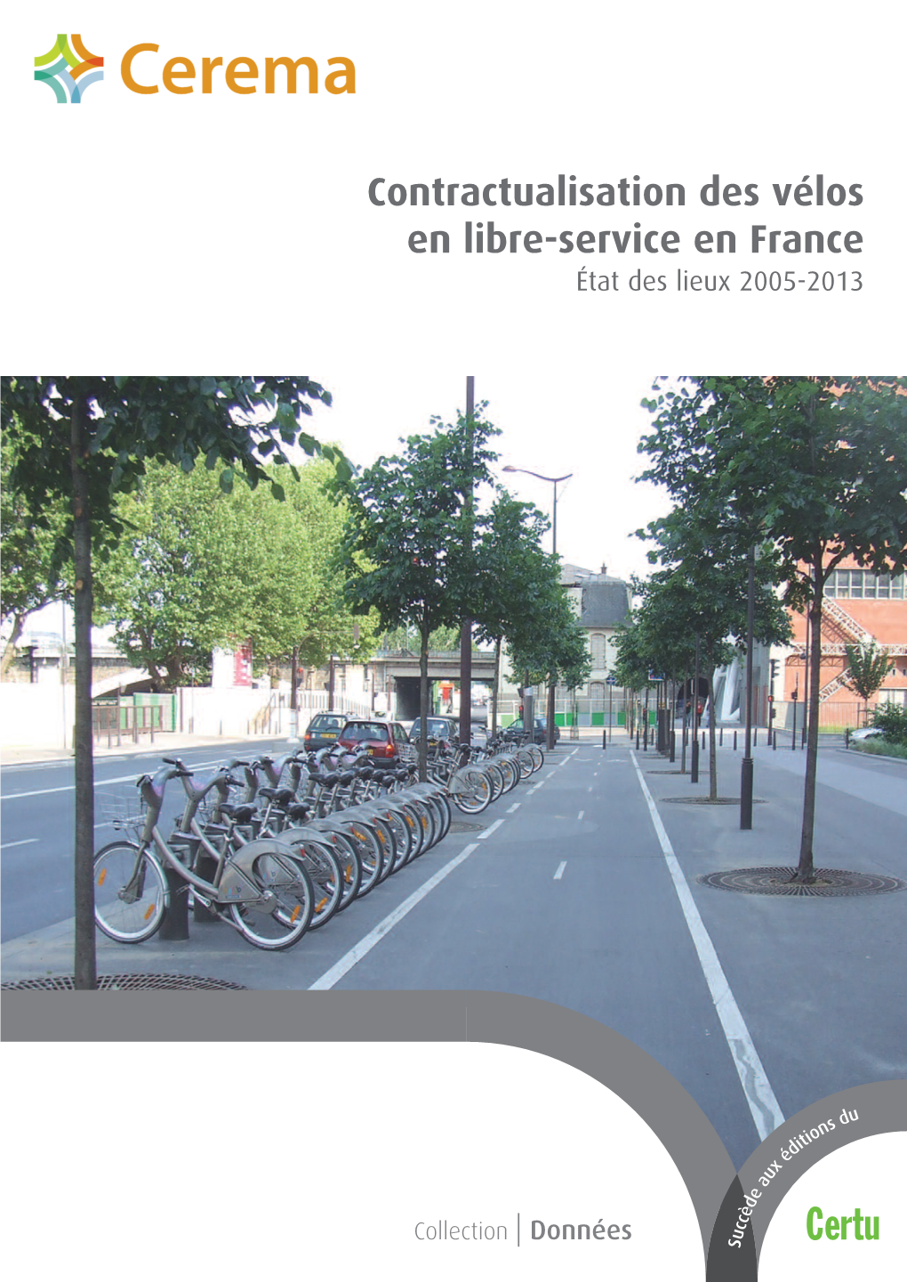 Contractualisation Des Vélos En Libre-Service En France État Des Lieux 2005-2013