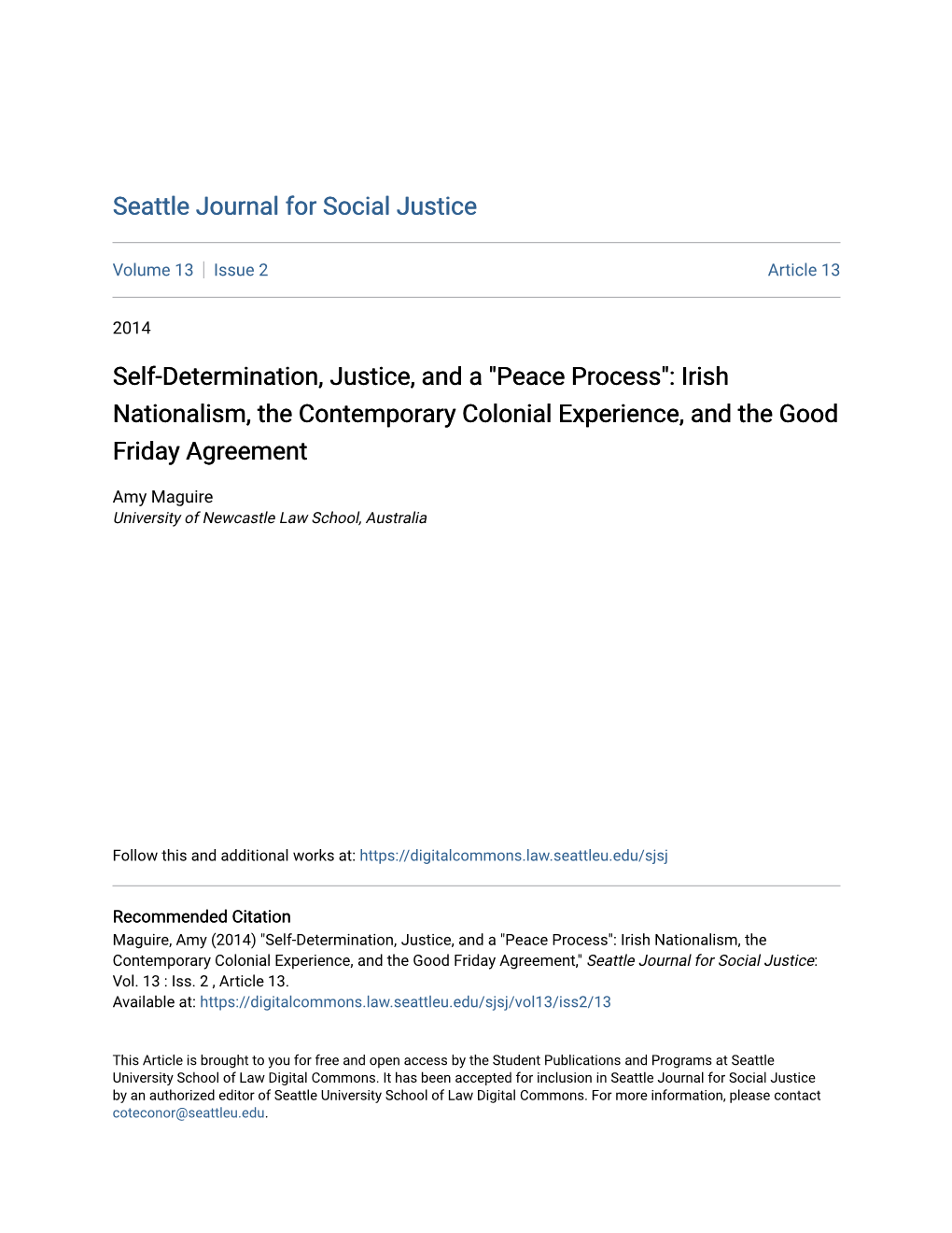 Self-Determination, Justice, and a "Peace Process": Irish Nationalism, the Contemporary Colonial Experience, and the Good Friday Agreement