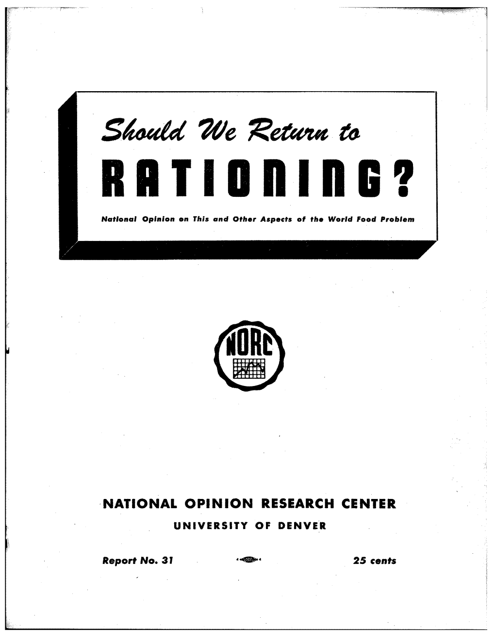 Should We Return to Rationing?