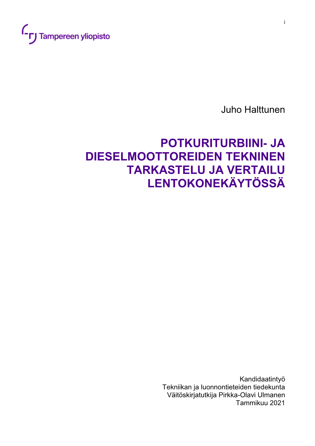 Potkuriturbiini- Ja Dieselmoottoreiden Tekninen Tarkastelu Ja Vertailu Lentokonekäytössä