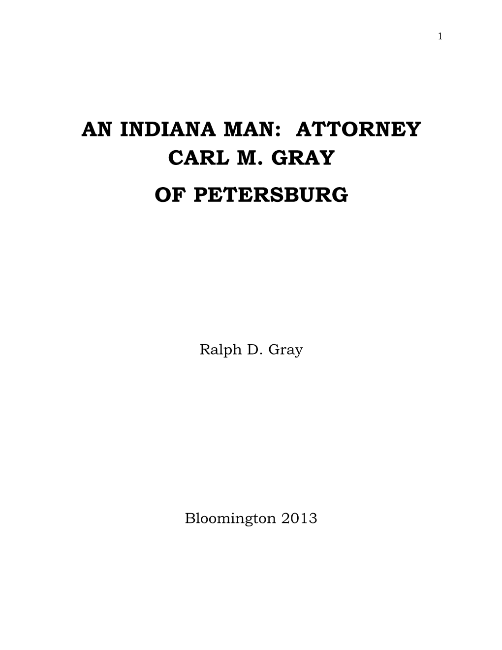 An Indiana Man: Attorney Carl M. Gray of Petersburg