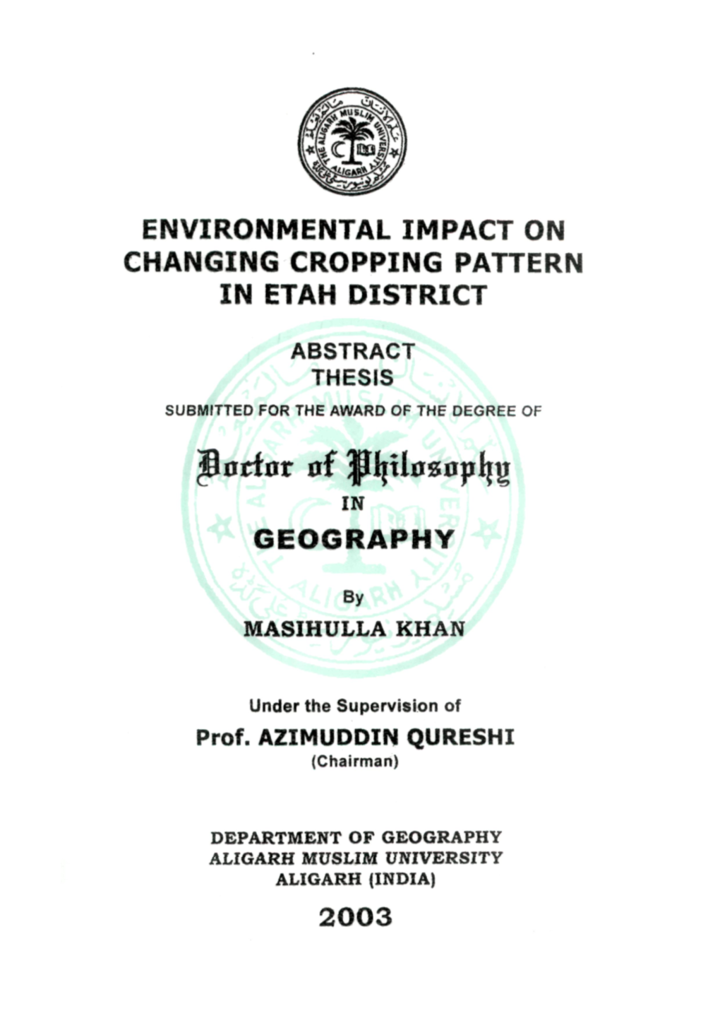 ENVIRONMENTAL IMPACT on CHANGING CROPPING PATTERN in ETAH DISTRICT P0tt0r 0F Ptl0g0pijg GEOGRAPHY