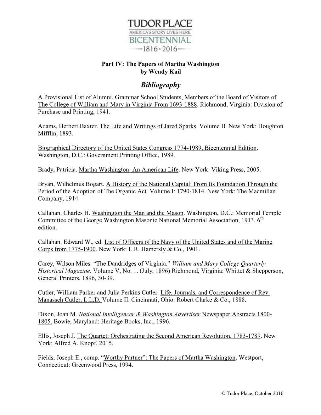 Bibliography a Provisional List of Alumni, Grammar School Students, Members of the Board of Visitors of the College of William and Mary in Virginia from 1693-1888