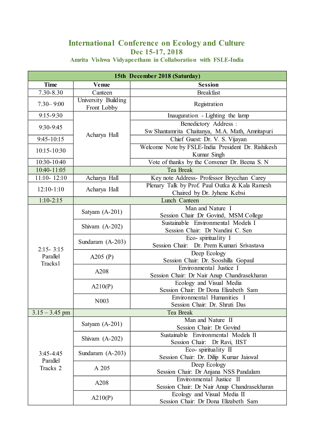 International Conference on Ecology and Culture Dec 15-17, 2018 Amrita Vishwa Vidyapeetham in Collaboration with FSLE-India