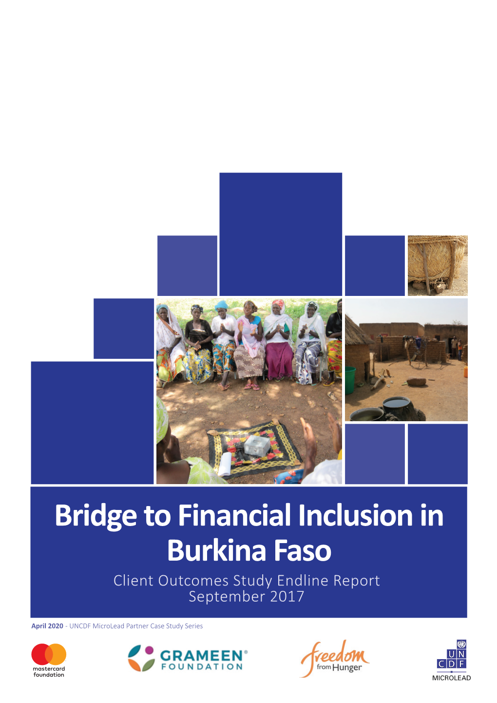 Bridge to Financial Inclusion in Burkina Faso Client Outcomes Study Endline Report September 2017