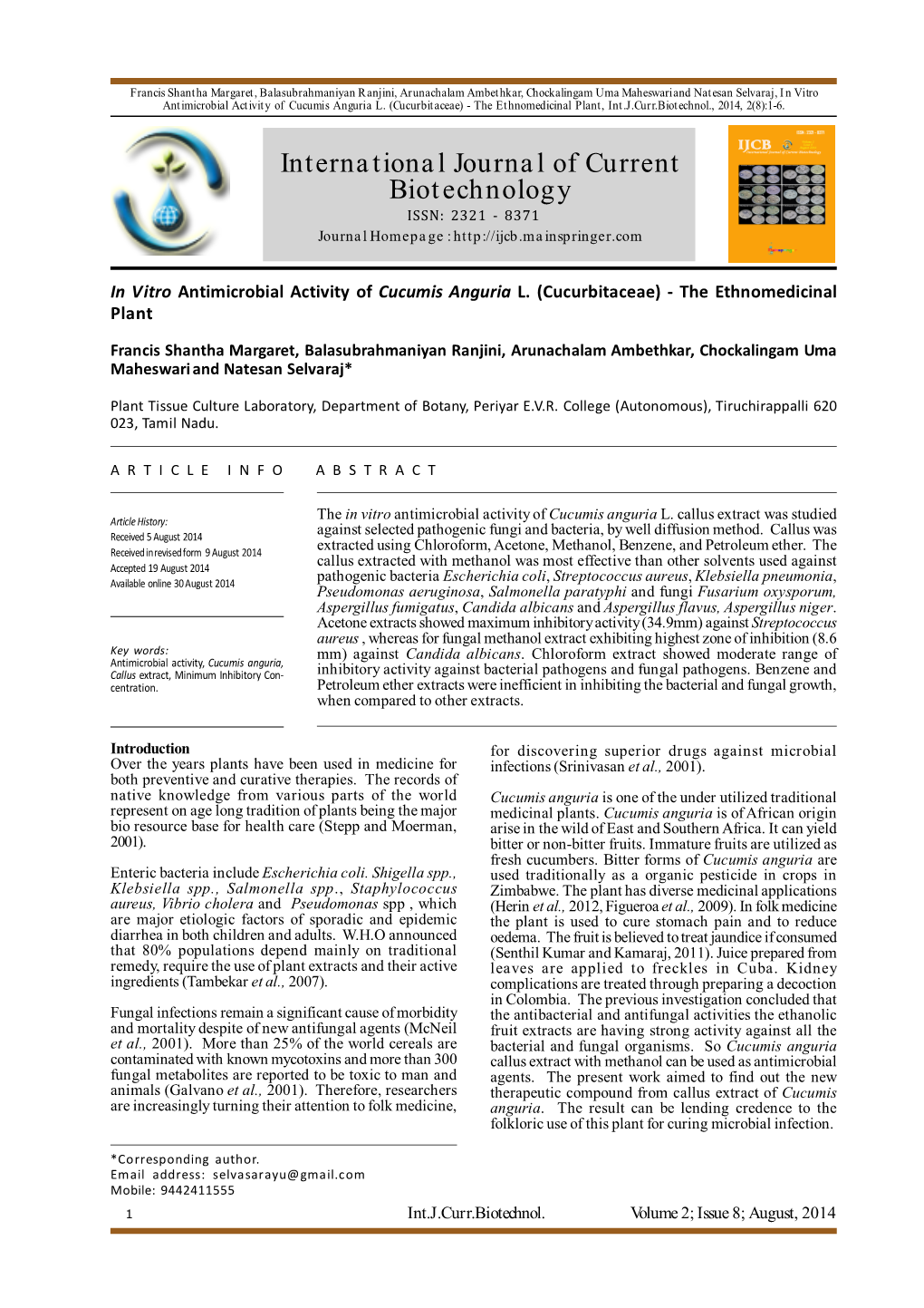 In Vitro Antimicrobial Activity of Cucumis Anguria L. (Cucurbitaceae) - the Ethnomedicinal Plant, Int.J.Curr.Biotechnol., 2014, 2(8):1-6