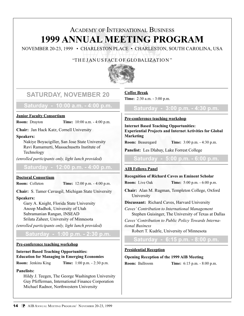 1999 Annual Meeting Program November 20-23, 1999 ¥ Charleston Place ¥ Charleston, South Carolina, Usa