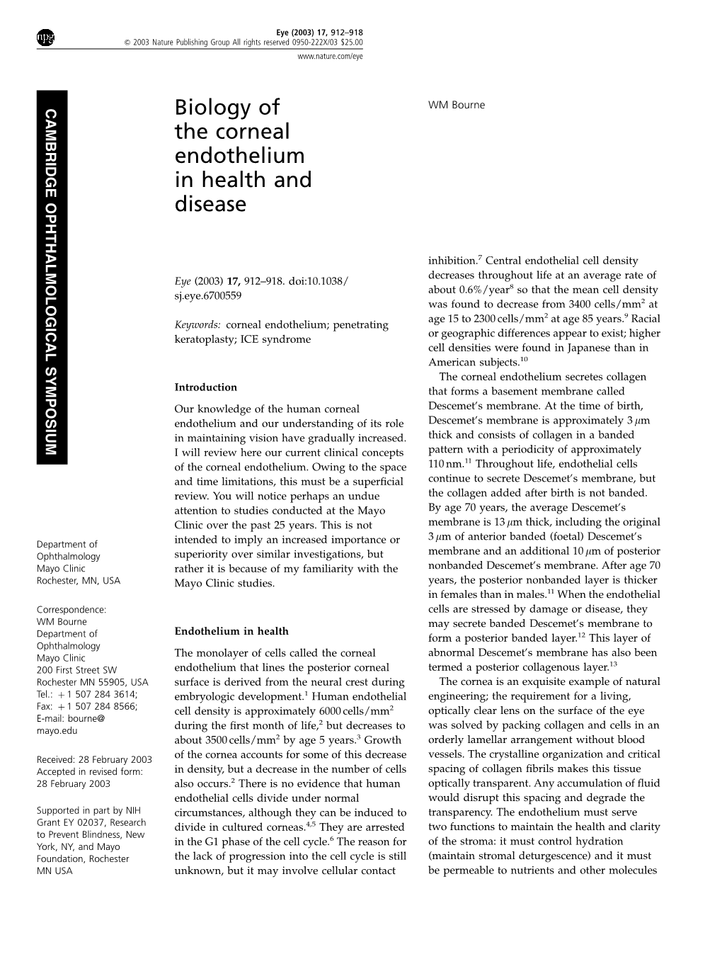 Biology of the Corneal Endothelium in Health and Disease