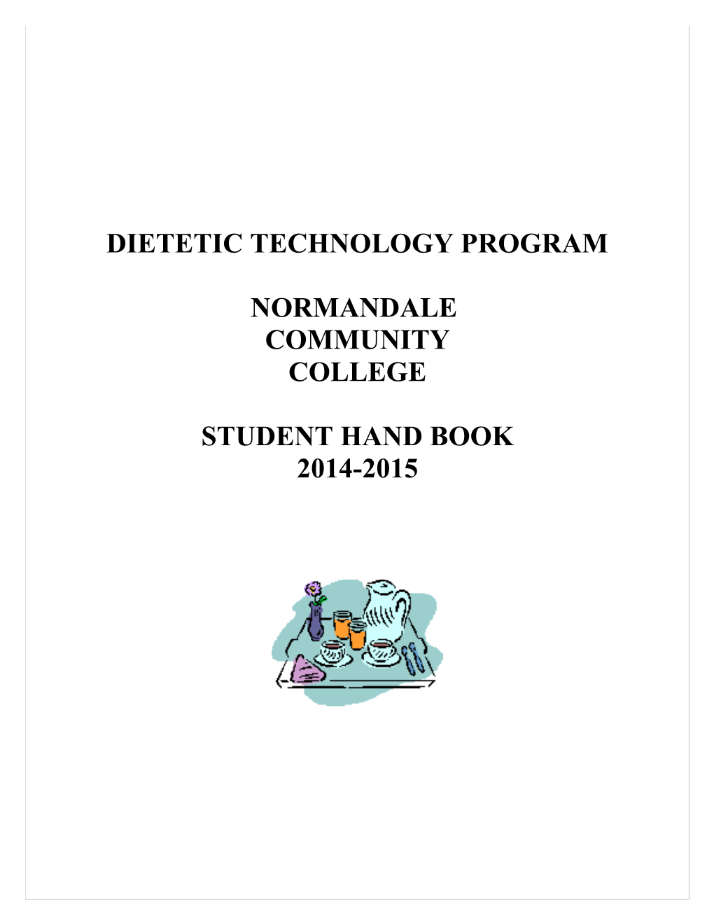 Knowledge, Skills, And Competencies For Entry-Level Dietetic Technician Education Programs