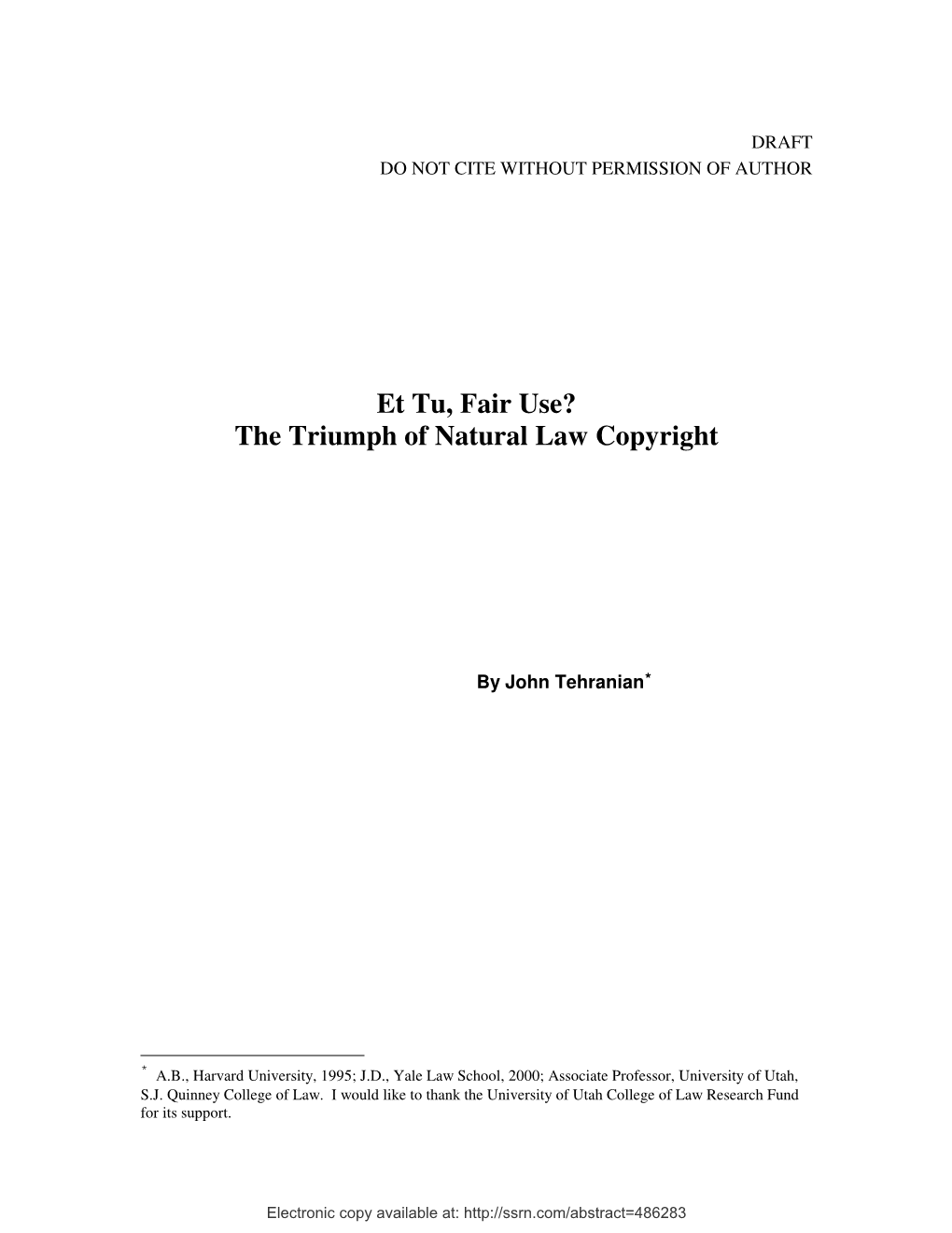 Et Tu, Fair Use? the Triumph of Natural Law Copyright