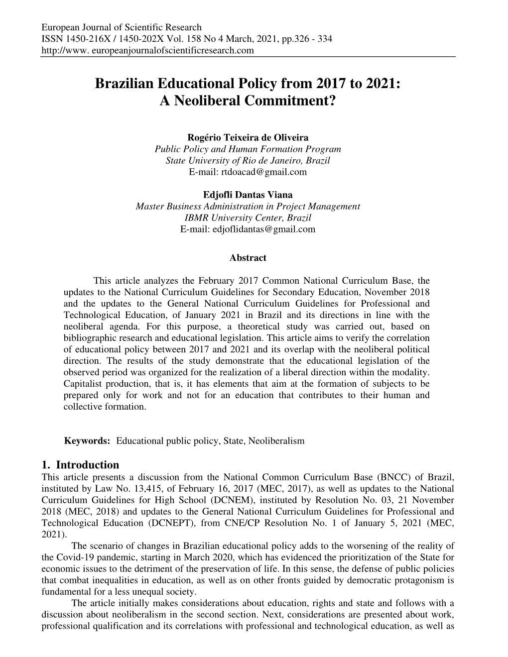 Brazilian Educational Policy from 2017 to 2021: a Neoliberal Commitment?