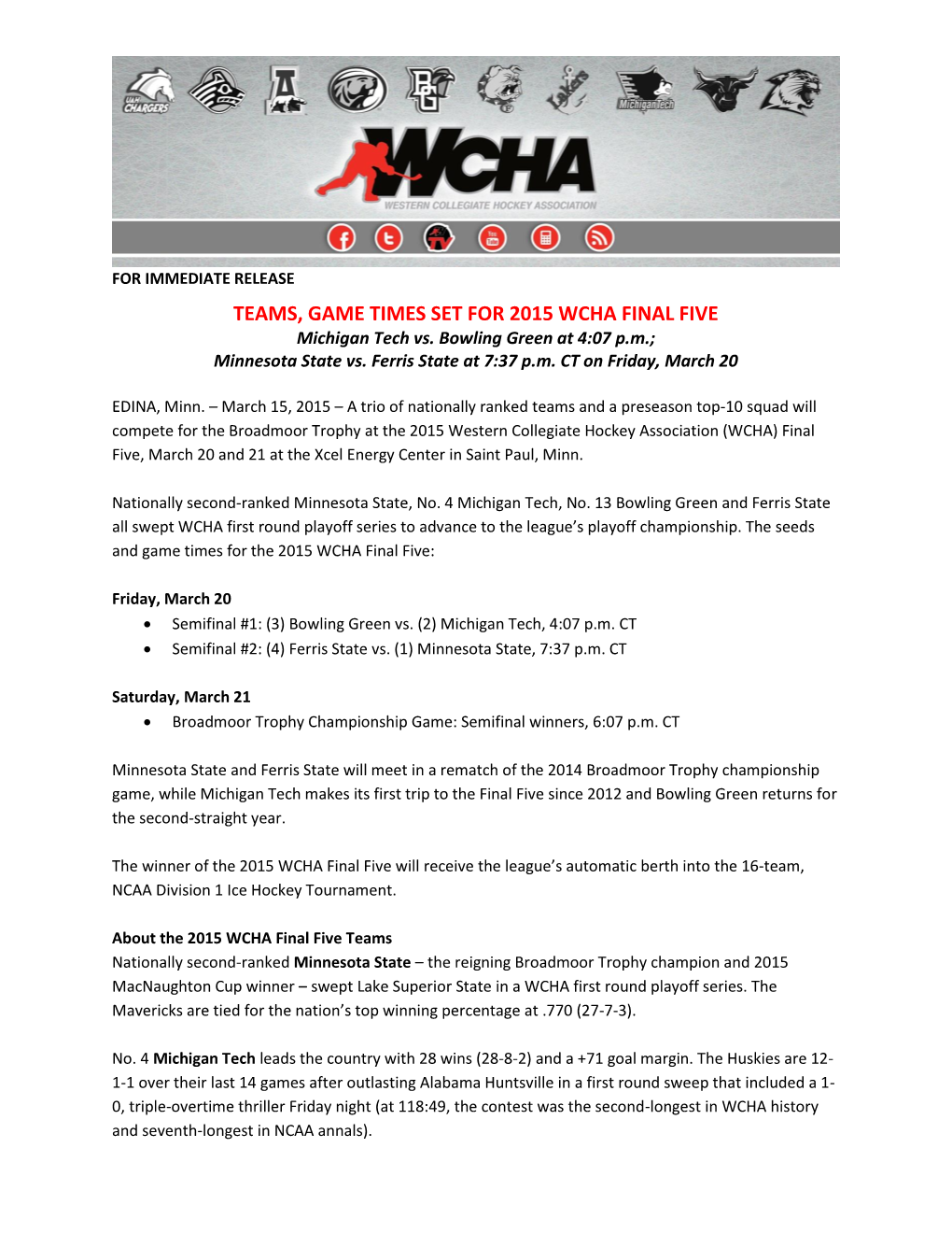 TEAMS, GAME TIMES SET for 2015 WCHA FINAL FIVE Michigan Tech Vs