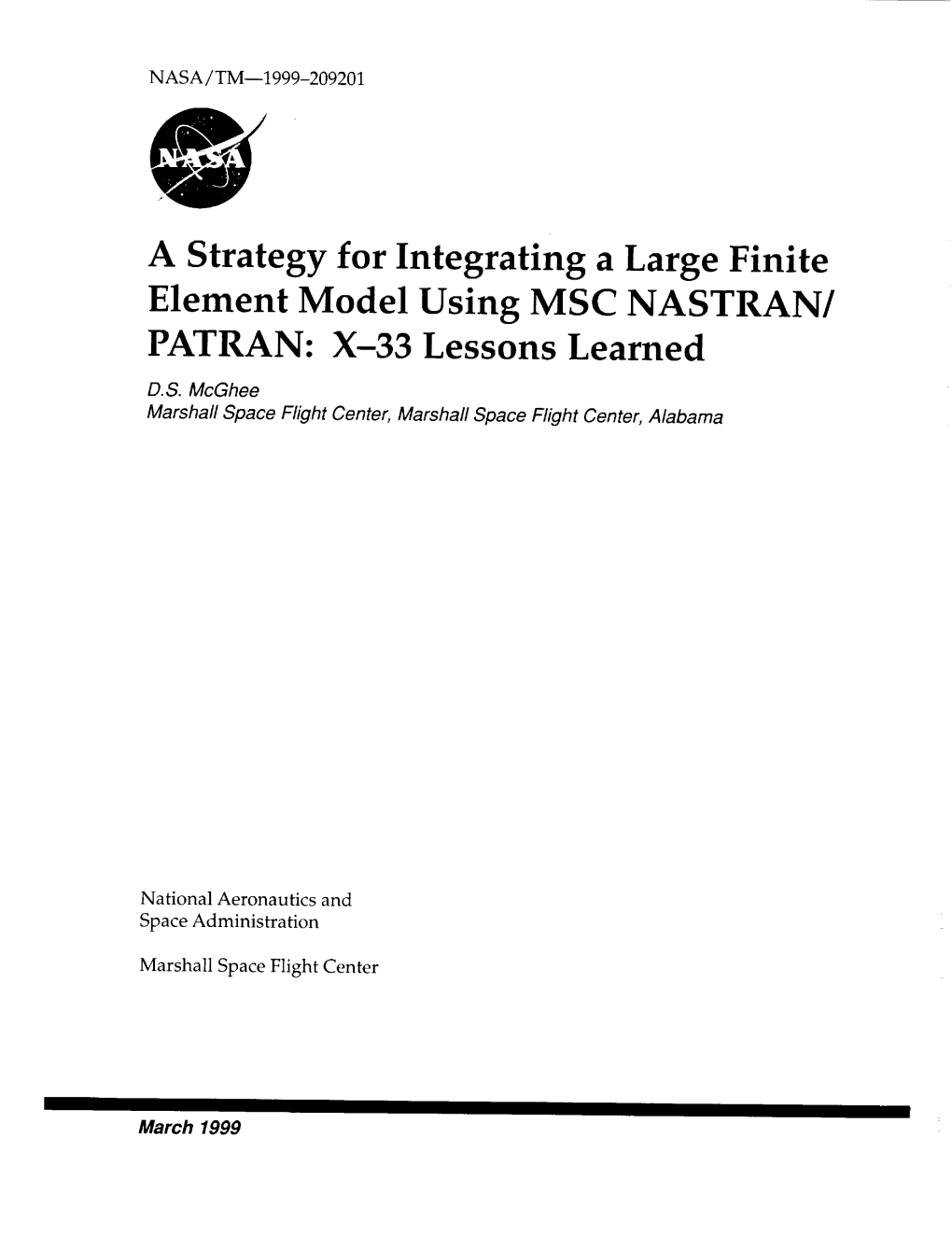 A Strategy for Integrating a Large Finite Element Model Using MSC NASTRAN/ PATRAN: X-33 Lessons Learned