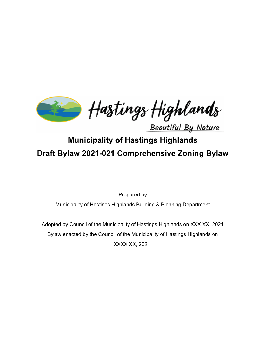 Municipality of Hastings Highlands Draft Bylaw 2021-021 Comprehensive Zoning Bylaw