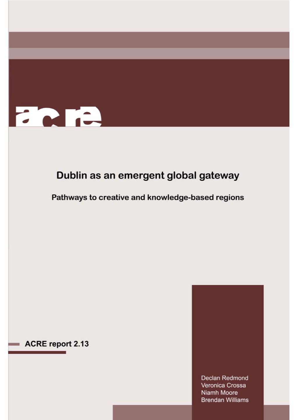 Dublin As an Emergent Global Gateway. Pathways To