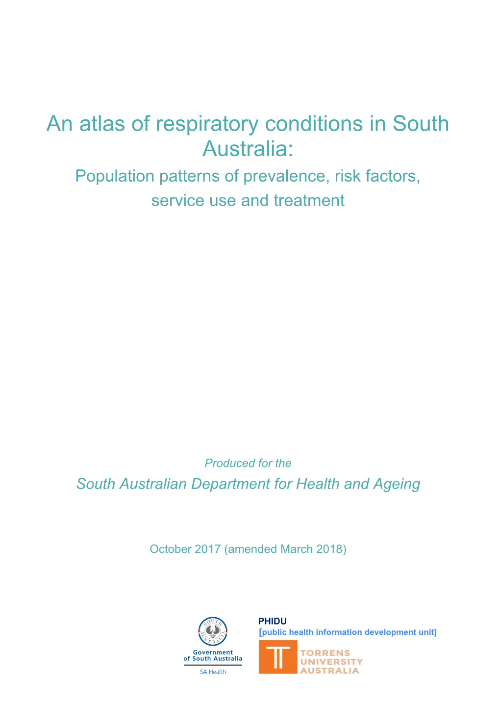 An Atlas of Respiratory Conditions in South Australia: Population Patterns of Prevalence, Risk Factors, Service Use and Treatment