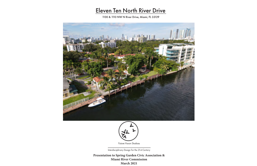 Eleven Ten North River Drive 1100 & 1110 NW N River Drive, Miami, FL 33129