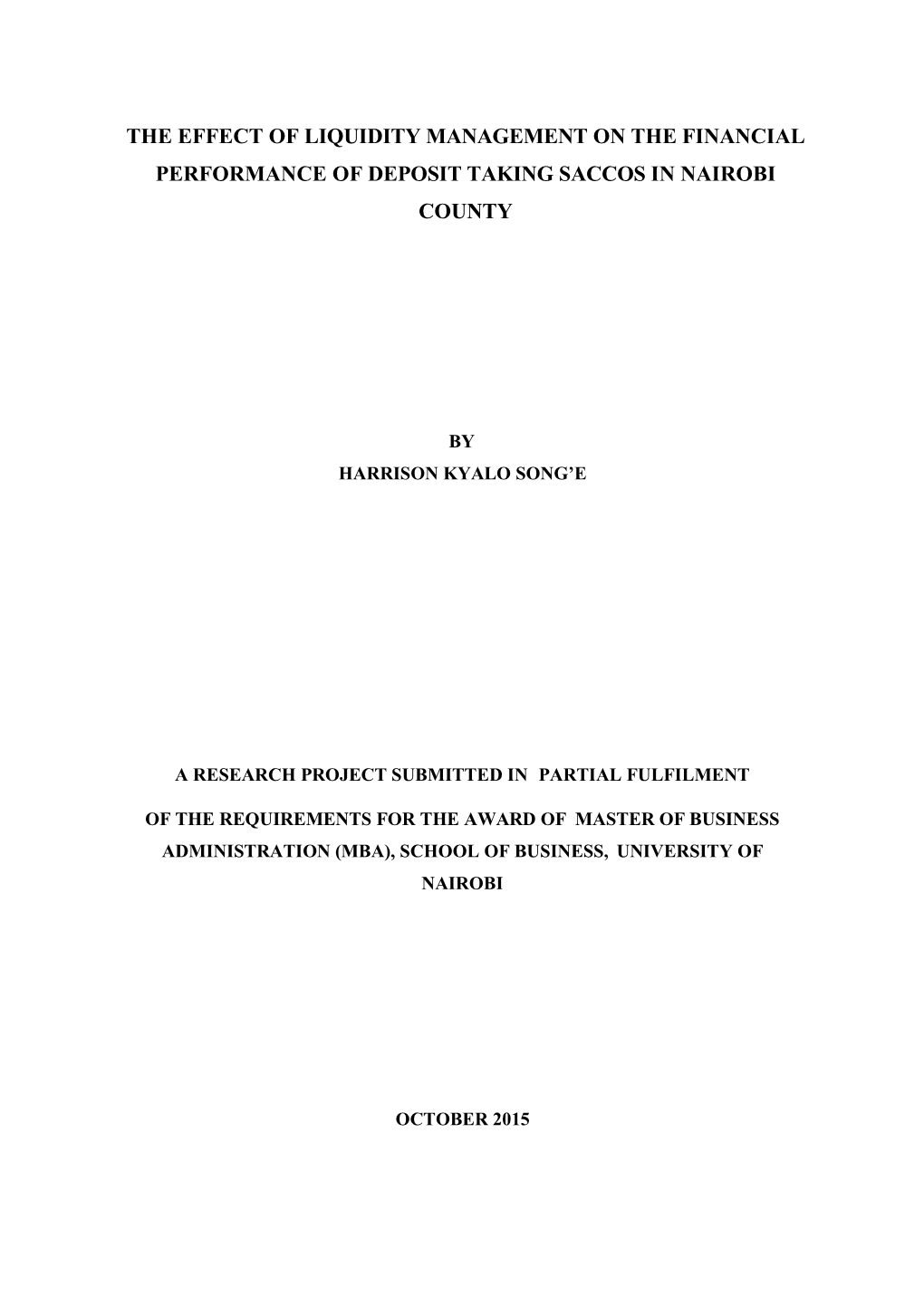 The Effect of Liquidity Management on the Financial Performance of Deposit Taking Saccos in Nairobi County