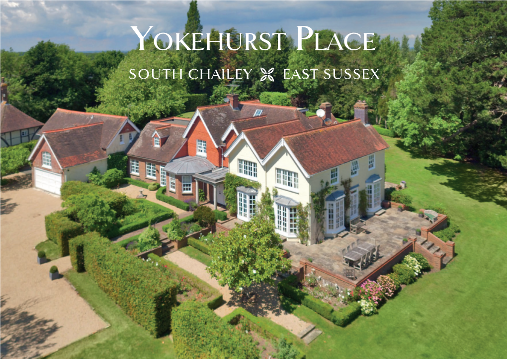 Yokehurst Place SOUTH CHAILEY  EAST SUSSEX Yokehurst Place MILL LANE, SOUTH CHAILEY, LEWES, EAST SUSSEX, BN8 4PY