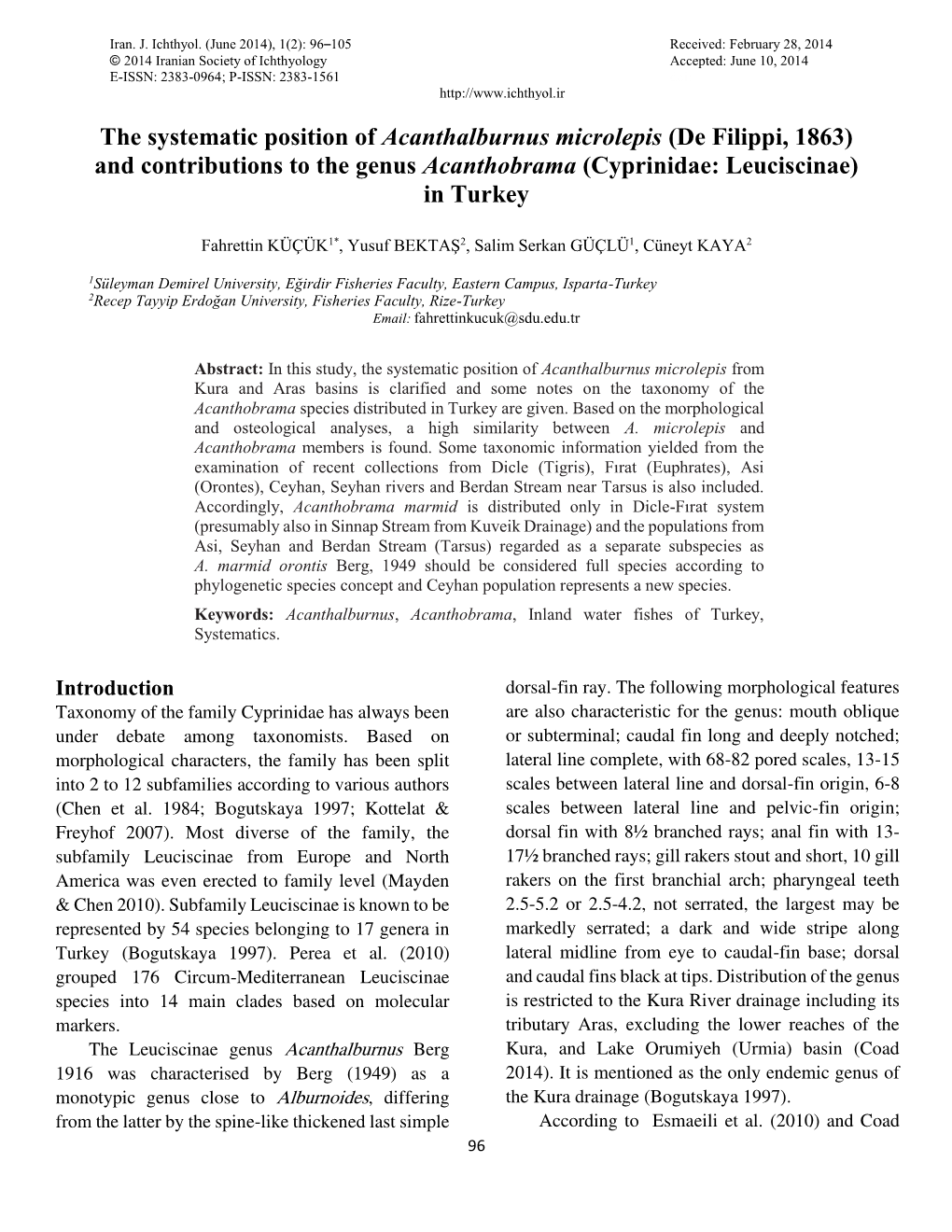 The Systematic Position of Acanthalburnus Microlepis (De Filippi, 1863) and Contributions to the Genus Acanthobrama (Cyprinidae: Leuciscinae) in Turkey