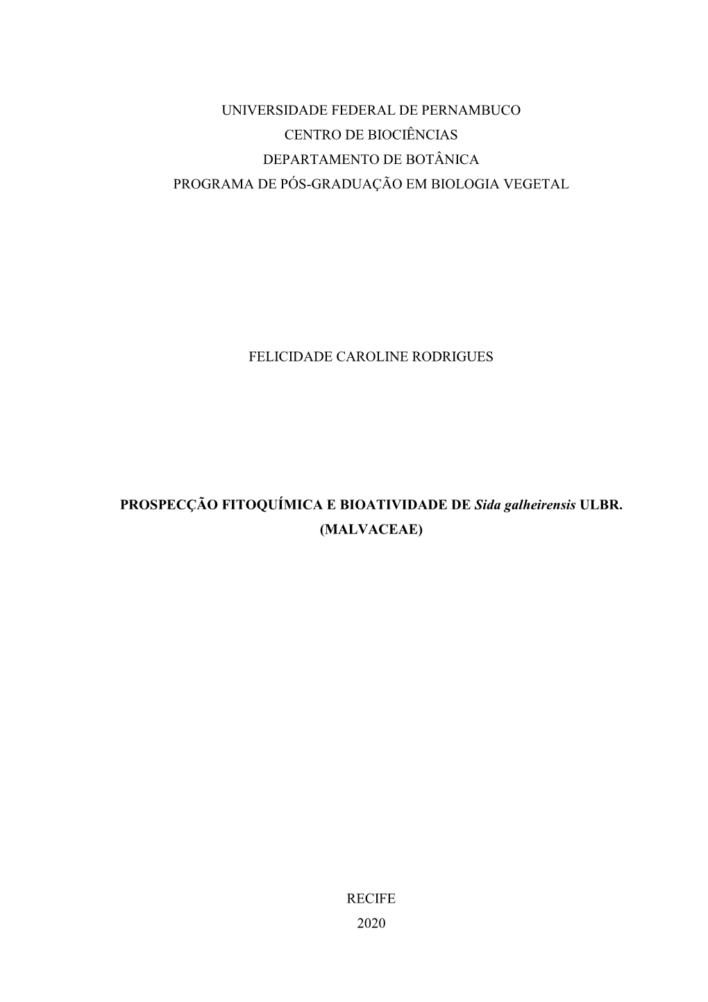 Universidade Federal De Pernambuco Centro De Biociências Departamento De Botânica Programa De Pós-Graduação Em Biologia Vegetal