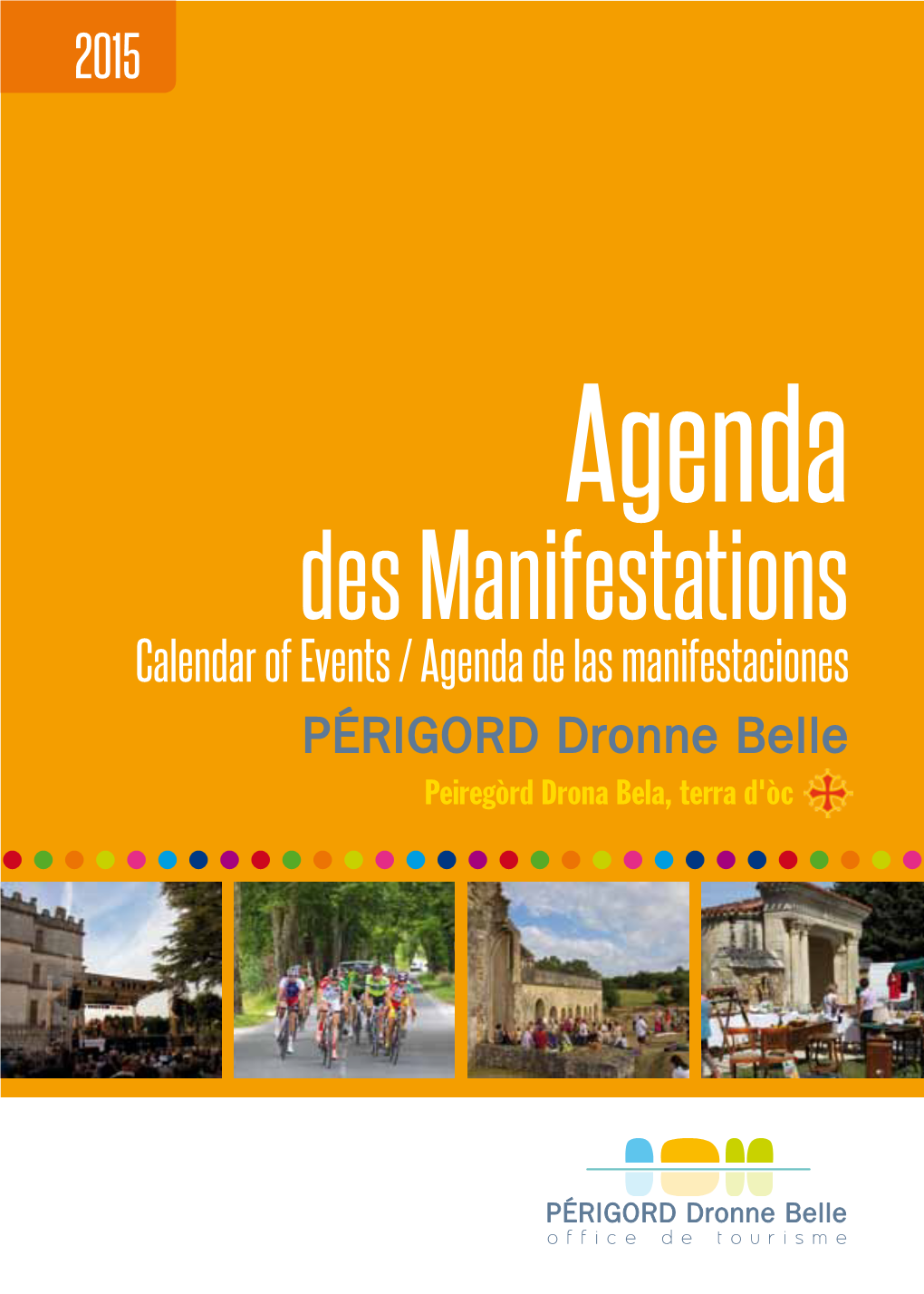 Agenda Des Manifestations Calendar of Events / Agenda De Las Manifestaciones